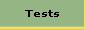 Tests